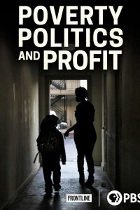 Frontline – S35E11 – Poverty, Politics and Profit