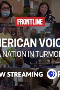 Frontline – S38E24 – American Voices: A Nation in Turmoil