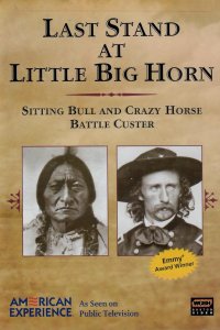 American Experience – S05E06 – Last Stand at Little Big Horn