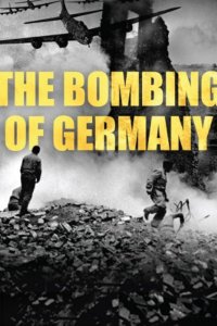 American Experience – S22E03 – The Bombing of Germany