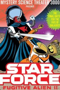 Mystery Science Theater 3000 – S01E03 – Star Force: Fugitive Alien II