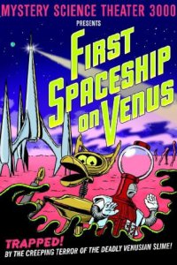Mystery Science Theater 3000 – S03E11 – First Spaceship on Venus