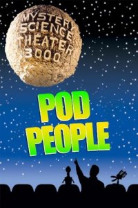 Mystery Science Theater 3000 – S04E03 – Pod People