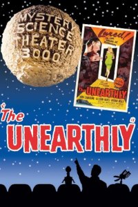 Mystery Science Theater 3000 – S04E20 – The Unearthly