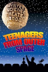 Mystery Science Theater 3000 – S05E04 – Teenagers from Outer Space