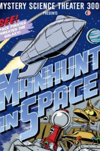 Mystery Science Theater 3000 – S05E13 – Manhunt in Space