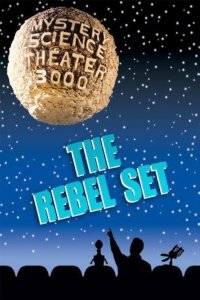 Mystery Science Theater 3000 – S05E19 – The Rebel Set
