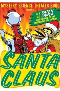 Mystery Science Theater 3000 – S06E21 – Santa Claus