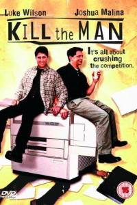 Kill the Man