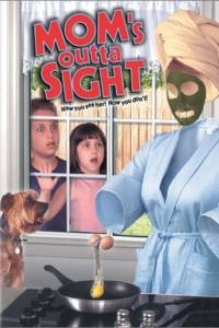 Mom’s Outta Sight