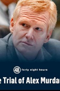 48 Hours – S36E18 – The Trial of Alex Murdaugh