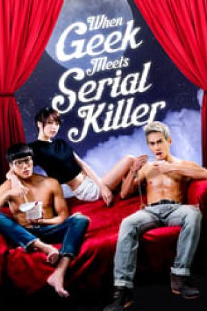 When Geek Meets Serial Killer