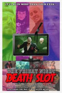 The Friday Night Death Slot