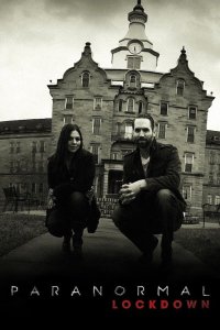 Paranormal Lockdown – S01E04 – Randolph County Infirmary