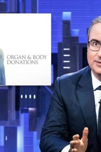 Last Week Tonight with John Oliver – S10E19 – Organ & Body Donations