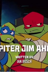 Rise of the Teenage Mutant Ninja Turtles – S01E45 – Jupiter Jim Ahoy!
