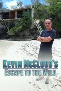 Kevin McCloud\’s Escape to the Wild Season 1 Episode 3