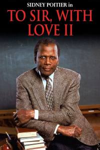 To Sir, with Love II