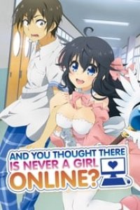 And you thought there is never a girl online? Season 1 Episode 6