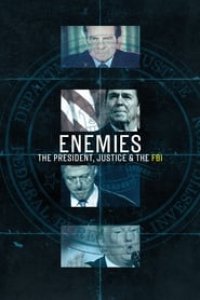 Enemies: The President, Justice & the FBI Season 1 Episode 4