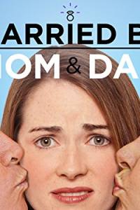 Married by Mom and Dad