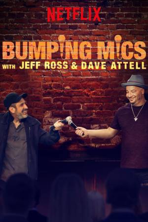 Bumping Mics with Jeff Ross & Dave Attell