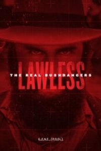 Lawless – The Real Bushrangers Season 1 Episode 4