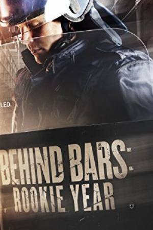 Behind Bars: Rookie Year