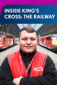 Inside King\’s Cross: The Railway Season 2 Episode 4