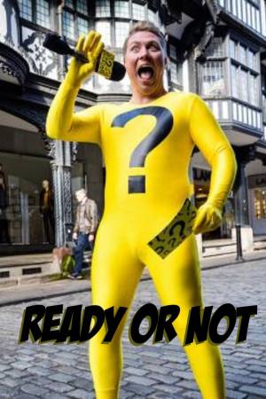 Ready or Not
