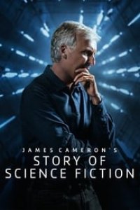 James Cameron\’s Story of Science Fiction Season 1 Episode 2