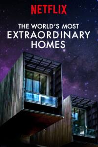 The World’s Most Extraordinary Homes