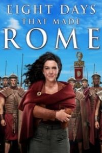 8 Days That Made Rome Season 1 Episode 7