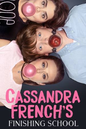 Cassandra French’s Finishing School