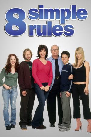 8 Simple Rules… for Dating My Teenage Daughter