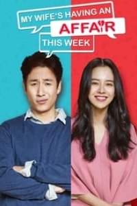 My Wife\’s Having an Affair This Week Season 1 Episode 10