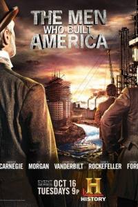 The Men Who Built America