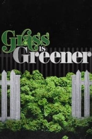 Grass is Greener
