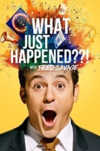 What Just Happened??! with Fred Savage Season 1 Episode 8