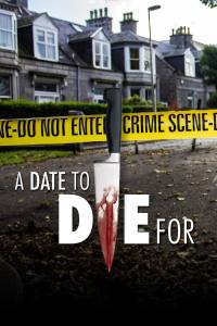 A Date to Die For