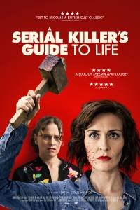 A Serial Killer’s Guide to Life