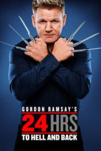 Gordon Ramsay’s 24 Hours to Hell and Back Season 3 Episode 7