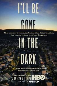 I’ll Be Gone in the Dark