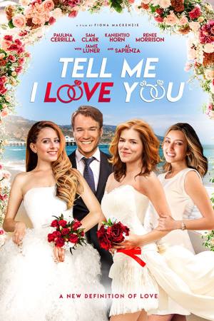 Tell Me I Love You
