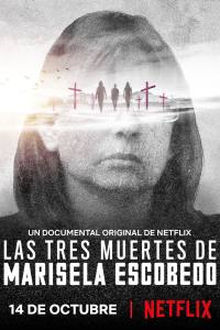 The Three Deaths of Marisela Escobedo