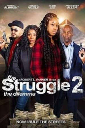 The Struggle 2: The Dilemma