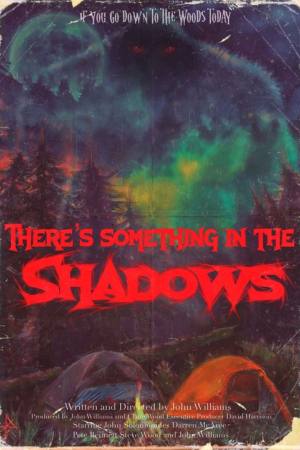 There’s Something in the Shadows