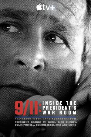 9/11: Inside the President’s War Room