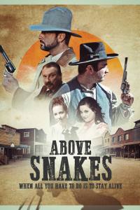 Above Snakes