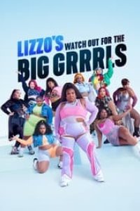 Lizzo’s Watch Out for the Big Grrrls Season 1 Episode 7